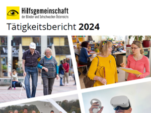 Auf dem Cover des Tätigkeitsberichts 2024 sind vier Fotos von Aktivitäten der Hilfsgemeinschaft aus der Beratung, Projekten mit KI, Freiwilligenarbeit und Mobilität zu sehen.