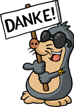 Maulwurf AUGust mit einem Schild "Danke!"